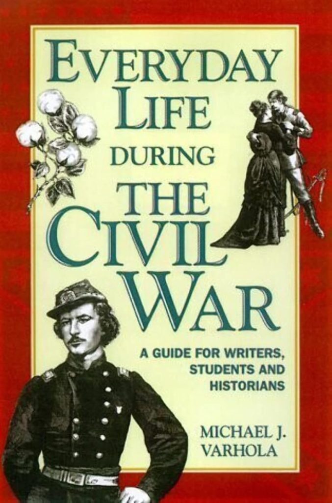 Everyday Life During the Civil War