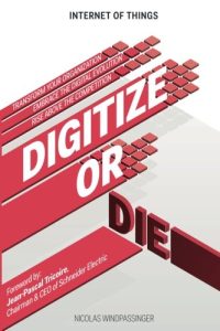 Internet of Things: Digitize or Die