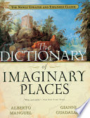 The Dictionary of Imaginary Places