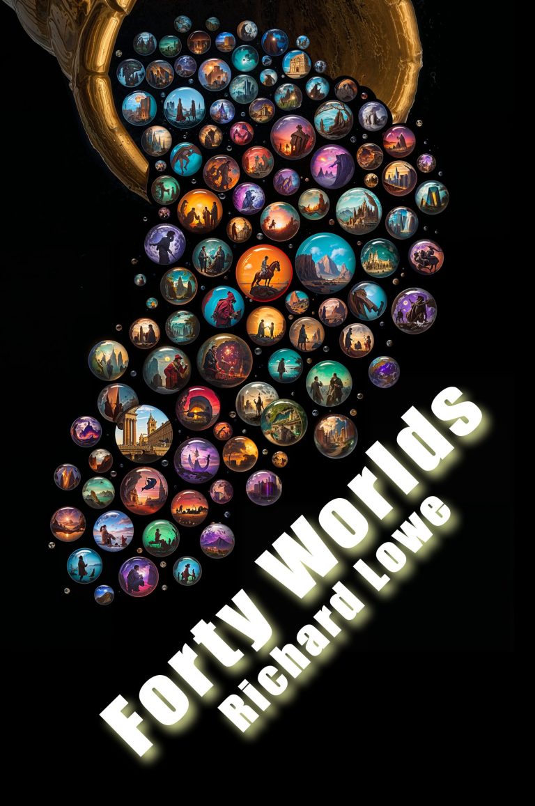 Forty Worlds book cover, by Richard Lowe