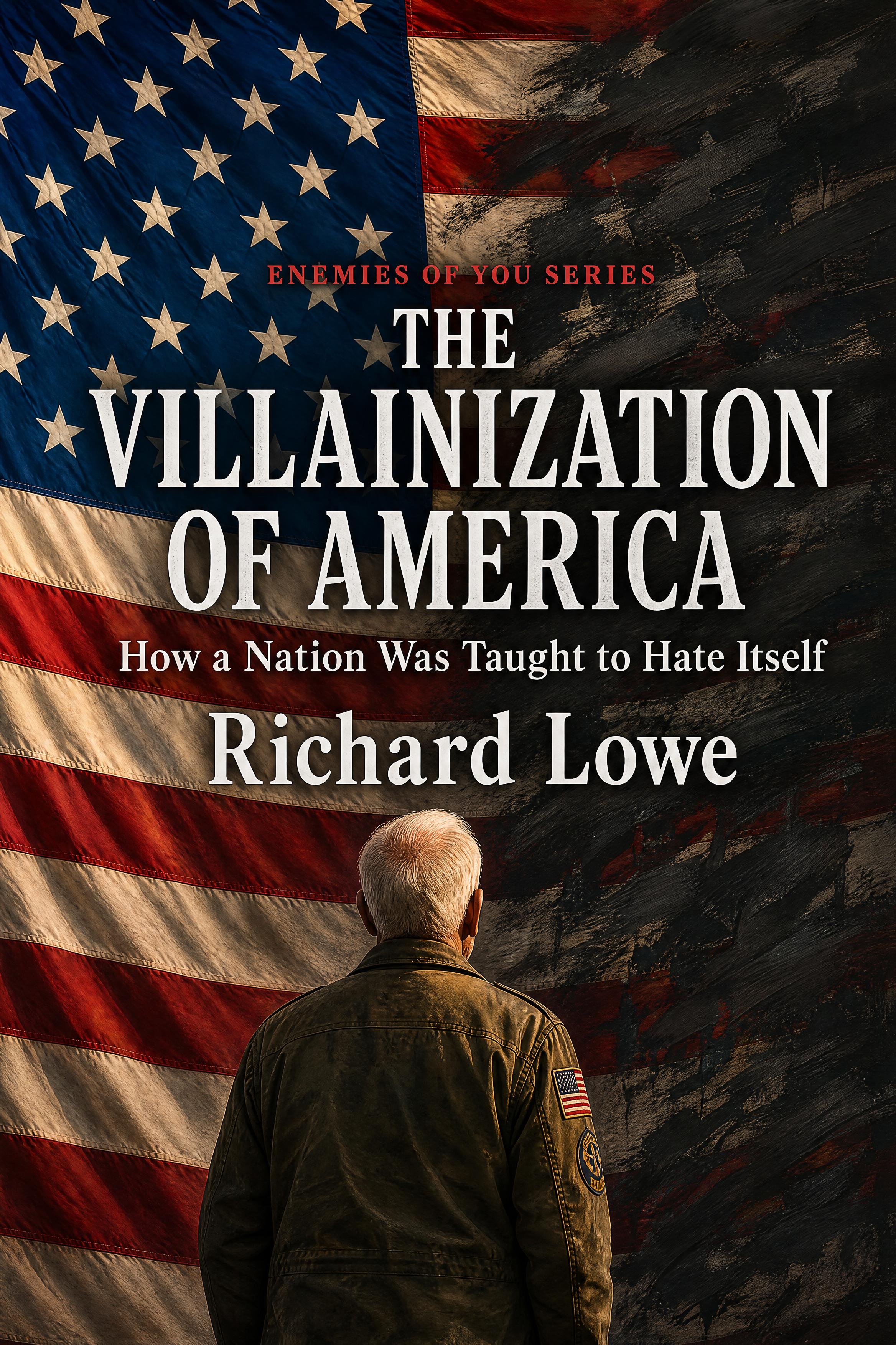 The Villainization of America