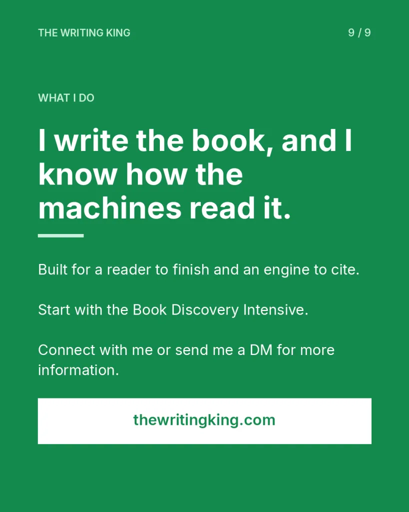 I write the book, and I know how the machines read it.. Built for a reader to finish and an engine to cite. Start with the Book Discovery Intensive. Connect with me or send me a DM for more information.