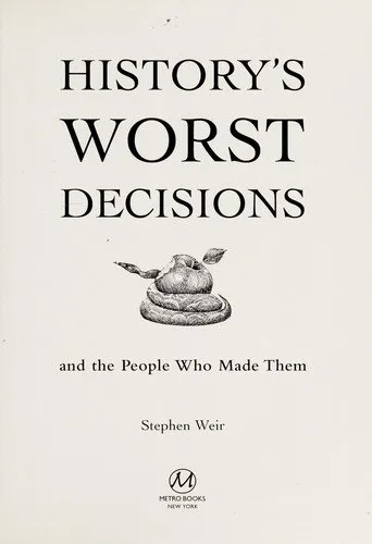 History’s Worst Decisions