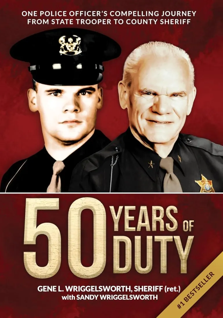 50 Years of Duty: One Police Officer’s Compelling Journey from State Trooper to County Sheriff